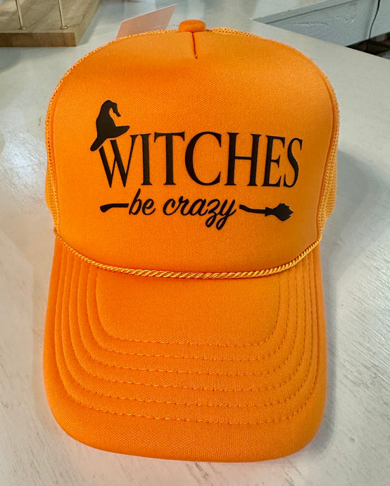 Witches Be Crazy Trucker Hat